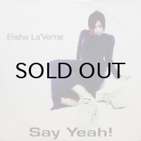 Elisha La'Verne - Say Yeah!