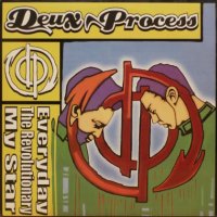 Deux Process – Everyday/The Revolutionary/My Star