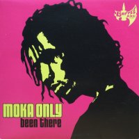 Moka Only - Been There