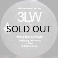 3LW – Pass The Drama