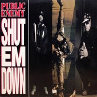Public Enemy - Shut Em Down