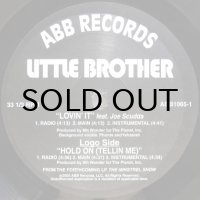 Little Brother – Lovin' It / Hold On (Tellin Me) 