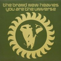 The Brand New Heavies - You Are The Universe