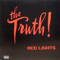 Tha Truth! - Red Lights