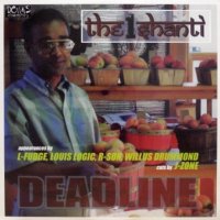 The 1 Shanti – Deadline