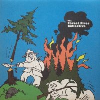 The Forest Fires Collective – The Forest Fires Collective