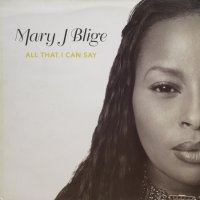 Mary J. Blige – All That I Can Say