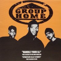 Group Home – Handle Your B.I. / Streetlife (E.N.Y. Story)
