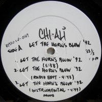 Chi-Ali – Let The Horns Blow '92 / Funky Lemonade '92