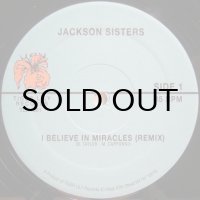 Jackson Sisters – I Believe In Miracles