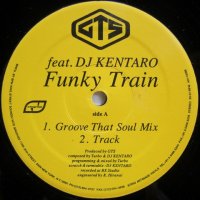 GTS feat. DJ Kentaro – Funky Train