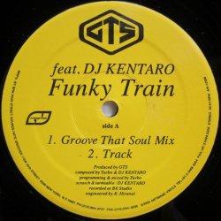 画像1: GTS feat. DJ Kentaro – Funky Train