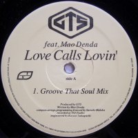 GTS feat. Mao Denda –	Love Calls Lovin' 