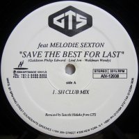 GTS feat. Melodie Sexton - Save The Best For Last