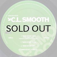 C.L. Smooth – Warm Outside / I Can't Help It