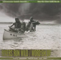 Various – Rivers Run Wild / Word'Em Up