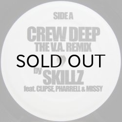 画像1: Skillz feat. Clipse, Pharrell & Missy – Crew Deep (The V.A. Remix)