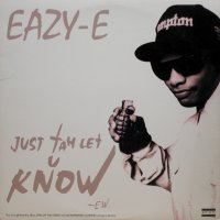 Eazy-E - Just Tah Let U Know