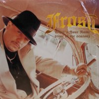 Frost – What's Your Name (Time Of The Season)