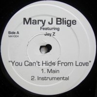 Mary J Blige – You Can't Hide From Love