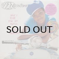 Monica - Why I Love You So Much