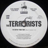 The Terrorists – I'm Better Than That