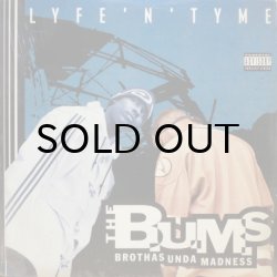 画像1: The B.U.M.S. (Brothas Unda Madness) – Lyfe'N'Tyme