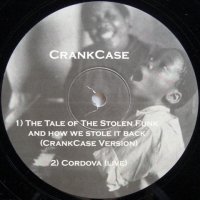 CrankCase – The Tale Of The Stolen Funk And How We Stole It Back