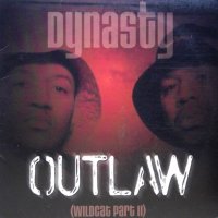 Dynasty – Outlaw (Wildcat Part II)