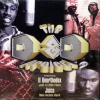 The D&D Project featuring II Unorthodox – Just A Little Flava 