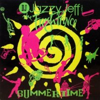 D.J. Jazzy Jeff & The Fresh Prince - Summertime