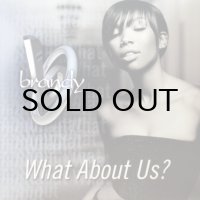 Brandy – What About Us?