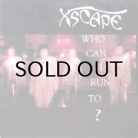 Xscape – Who Can I Run To?