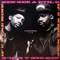 Hen-Gee & Evil-E – If U Were Mine