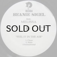 Beanie Sigel feat. Melissa – Feel It In The Air