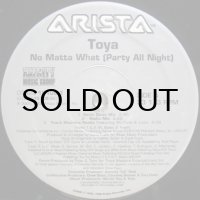Toya – No Matta What (Party All Night)