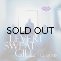 Levert Sweat Gill – Curious