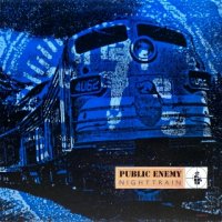 Public Enemy – Nighttrain