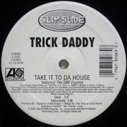 画像1: Trick Daddy – Take It To Da House