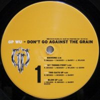 GP Wu – Don't Go Against The Grain