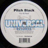 Pitch Black – It's All Real