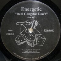Energetic – Real Gangstas Don't / So Test Me