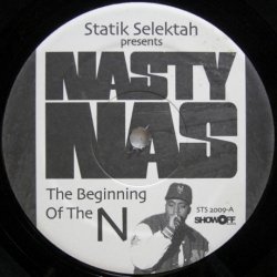 画像1: Statik Selektah presents Nasty Nas – The Beginning Of The N