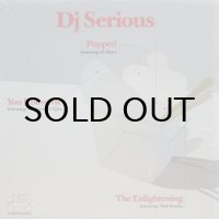 DJ Serious – Popped