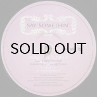 Mariah Carey feat. Snoop Dogg – Say Somethin'