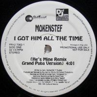 MoKenStef – I Got Him All The Time (He's Mine) Remix