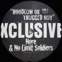 Nore & No Limit Soldiers – Hoodlum Or Thugged Out