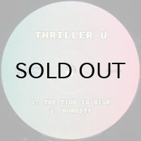 Thriller U – The Tide Is High / Honesty / Ellie My Love / I Believe