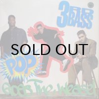 3rd Bass – Pop Goes The Weasel