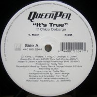 Queen Pen – It's True